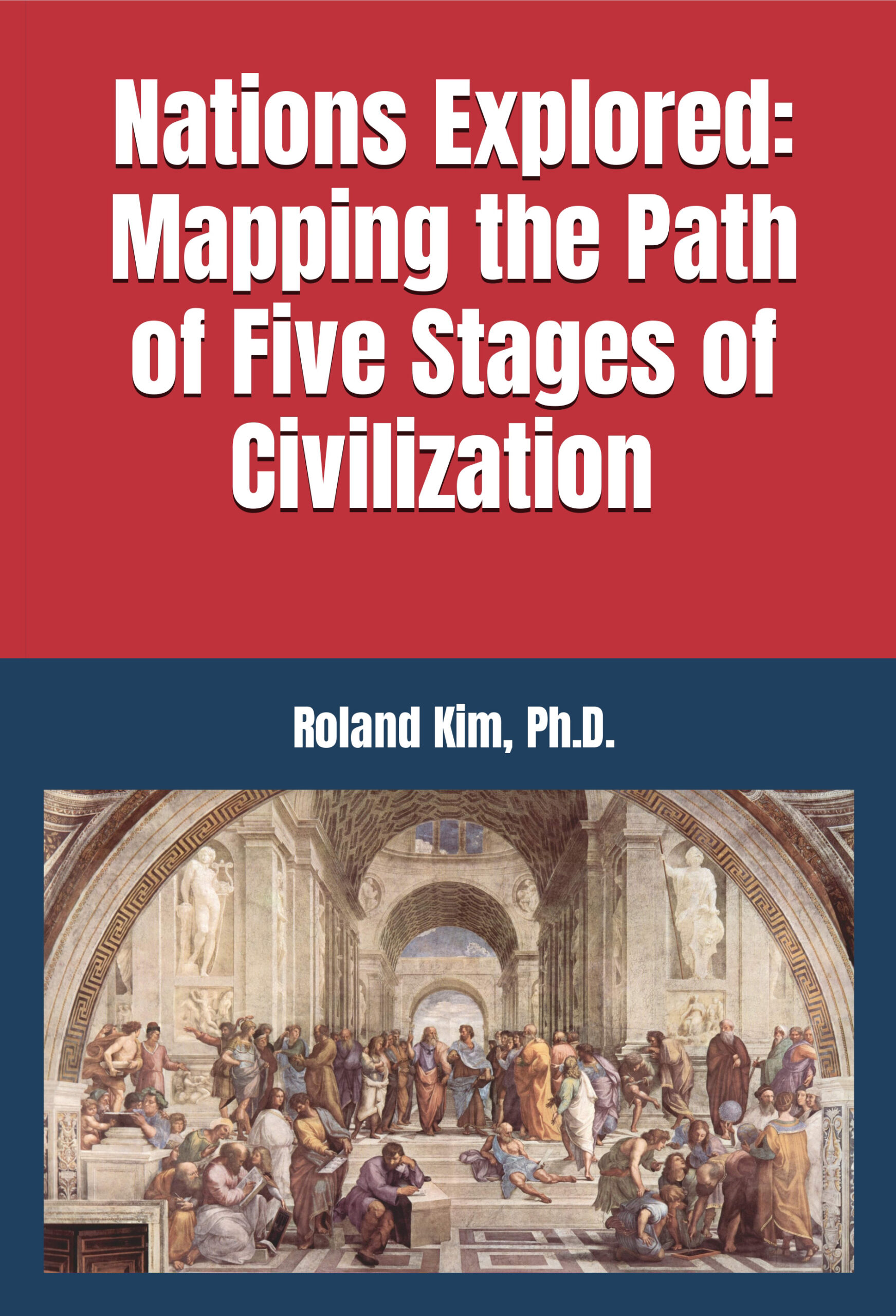 Nations Explored: Mapping the Path of Five Stages of Civilization book cover
