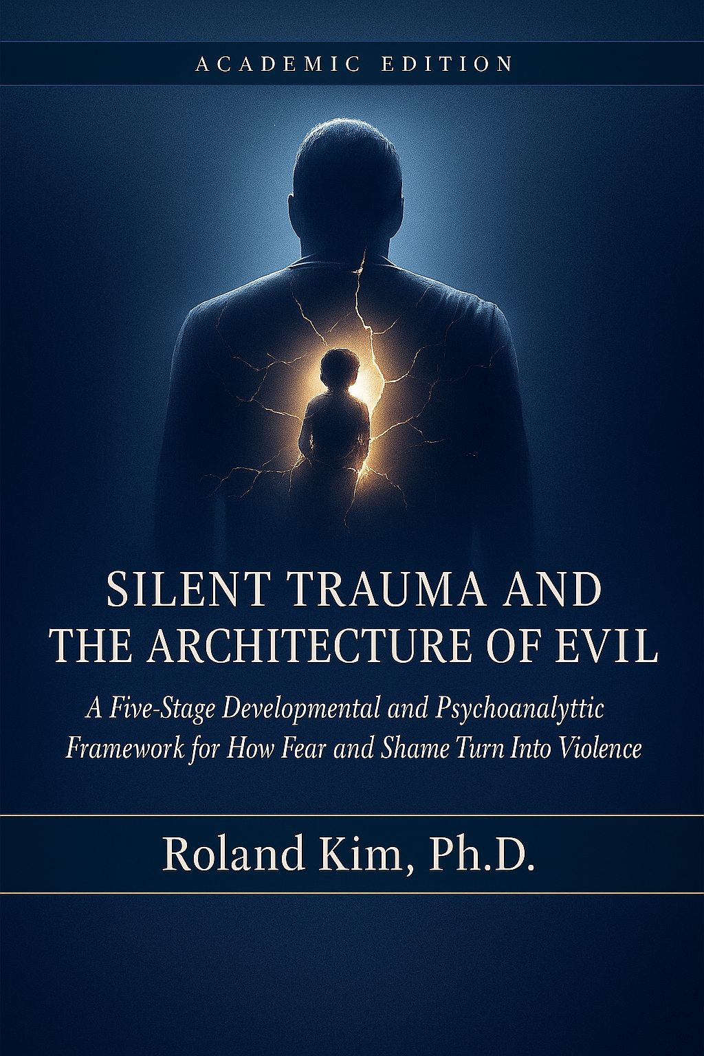 Silent Trauma and the Architecture of Evil book cover