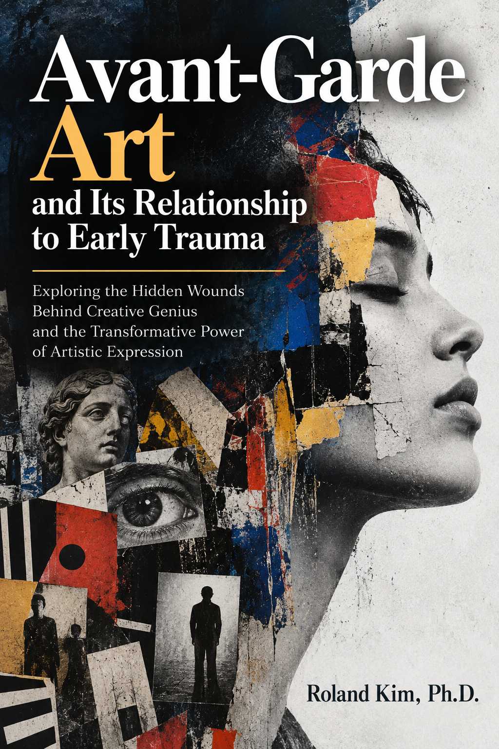 Avant-Garde Art and Its Relationship to Early Trauma book cover