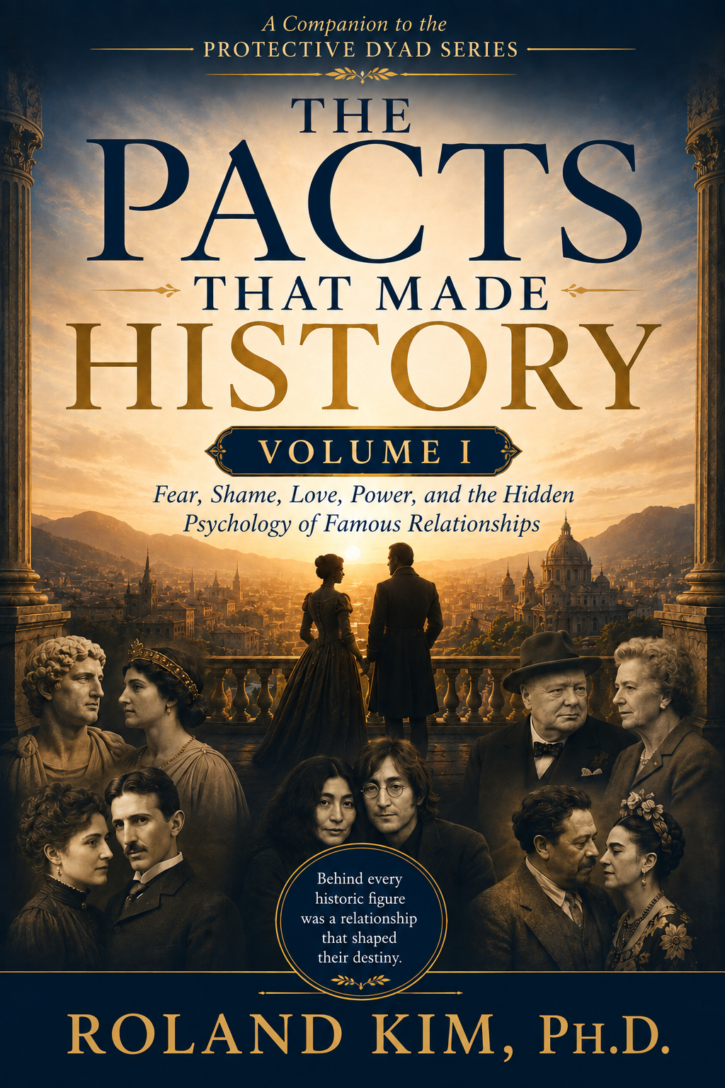 The Pacts That Made History Volume I book cover